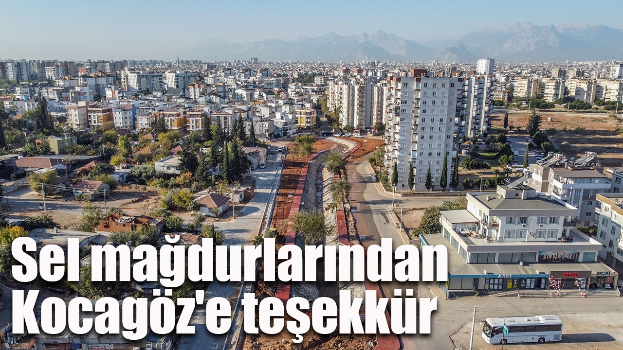 Sel mağdurlarından Kocagöz'e teşekkür